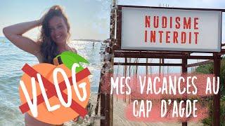 MES VACANCES AU CAP DAGDE  VLOG PART 01  