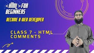 Class 7 - Adding Comments  HTML Tutorial for Beginners Urdu  Hindi