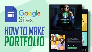How to Use Google Sites to Make a Portfolio 2024 Tutorial For Beginners