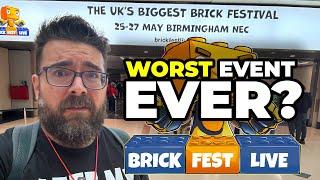 Brick Fest Live at NEC Birmingham Complete Rip-Off £40 for 15 Minutes