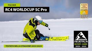 Fischer RC4 Worldcup SC Pro - NeveItalia - Ski Test 2023-2024