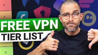 FREE VPN tier list  11 providers reviewed Best & Worst