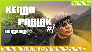 Kendine Müzisyen GTA V RP Komik Anlar #1  Kenan Parlak  Cenghost