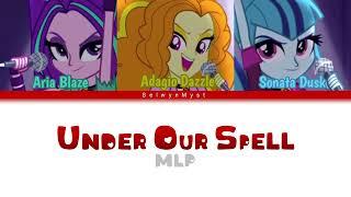 MLP Under Our Spell {Color Coded Lyrics}