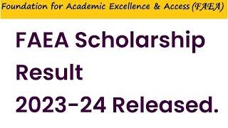 FAEA Scholarship Result 2023-24 ReleasedHow To Check ResultResult Confirmation From FAEA Official.