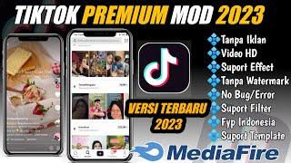 TIKTOK MOD TERBARU 2023  DOWNLOAD APK TIKTOK MOD TERBARU 2023  TANPA WATERMARK