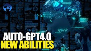 Auto-GPT 4.0 A Leap Forward in Autonomous AI - 7 New Abilities and 10X Better Performance