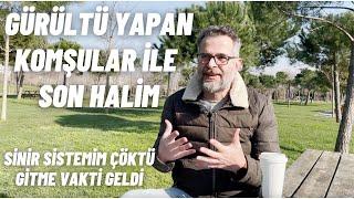 Gürültülü komşulara elveda Vakti Gidiyorum Buralardan   4K