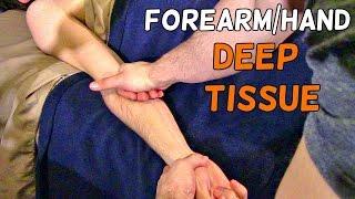 Deep Tissue Techniques -   ForearmHand Massage