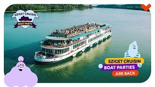 Sziget Cruisin Boat Party  Sziget Festival 2024