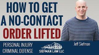 How To Get a No-Contact Order Lifted