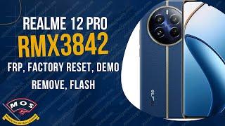 Realme 12 Pro 5G RMX3842 FRP Hard Reset Flashing Unlock Android 14 Latest Security #realme12pro