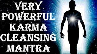 BEST KARMA CLEANSING FOR BAD KARMA EFFECTS  KARMA SHANTI MANTRA  VERY VERY POWERFUL 