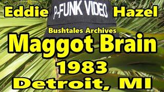 P-Funk feat Eddie Hazel - Maggot Brain @ Detroit MI 1983