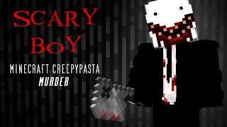 Minecraft Creepypasta  SCARY BOY Probably Best Murder Story Yet