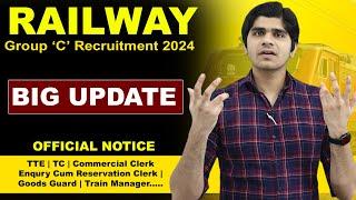 BIG UPDATE  Railway TTETCTrain ManagerGoods Guard Post Vacancies in 2024 ?  Official Notice