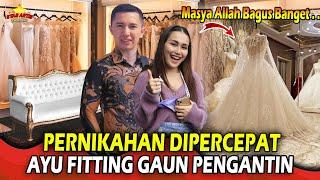 Pernikahan Dipercepat  Ayu Ting Ting dan Calon Suami Muhammad Fardhana Fitting Baju Pengantin