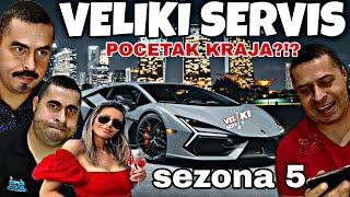 VELIKI SERVIS-POCETAK KRAJA-SEZONA 5