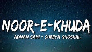 Noor-e-Khuda  My Name Is Khan  Lyrical Video  Sufi Lyricable