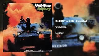 Uriah Heep - Bird Of Prey 2016 Remaster Official Audio