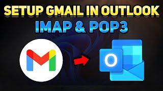 How to Set Up Gmail in Outlook for Beginners IMAP & POP3 Tutorial