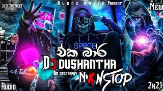 New sinhala dj nonstop  new dj collection  eka bar new song  Alone music present  dj dushantha