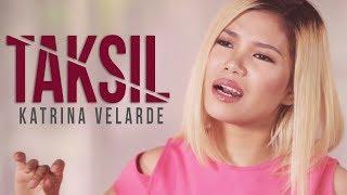 Katrina Velarde — Taksil Official Music Video