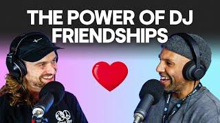 The Power Of DJ Friendships