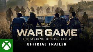 WAR GAME THE MAKING OF S.T.A.L.K.E.R. 2  OFFICIAL TRAILER