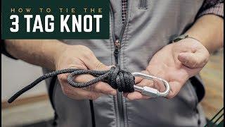 How to Tie the 3 Tag Knot