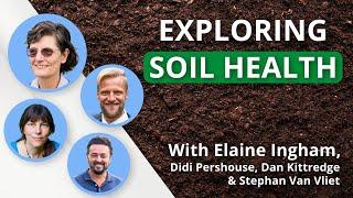 Understanding Soil Health  Healthy Soil - Healthy Planet Part 1