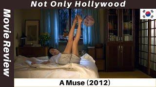 A Muse 2012 aka Eungyo - An intense tale of love art and betrayal  Movie Review  South Korea 