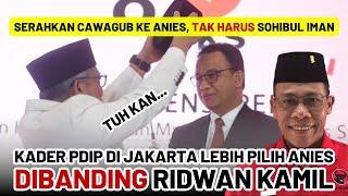 TUH KAN..  PKS SERAHKAN URUSAN WAKIL KE ANIES TAK PAKSA SOHIBUL IMAN  KADER PDIP PILIH ANIES..