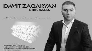 Davit Zaqaryan - Erik bales