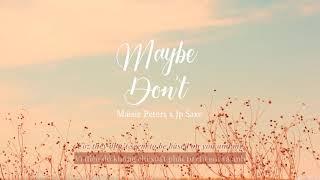 Vietsub  Maybe Dont - Maisie Peters ft. JP Saxe  Lyrics Video