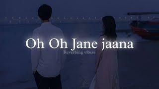 Oh Oh Jane Jaana  Lofi  - Slowed+Reverb l Anjali music l #Lofisongs