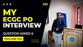 ECGC PO Interview Experience  Ques Asked & Tips  Deepankar