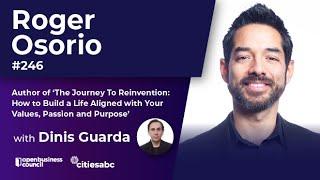 Roger Osorio Author of ‘The Journey To Reinvention Executive Coach Business Educator