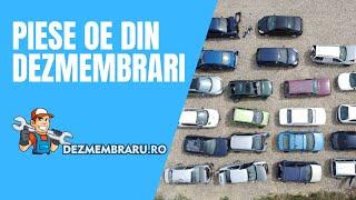 Dezmembrari auto responsabile - Prezentare generala 2021 - DEZMEMBRARU