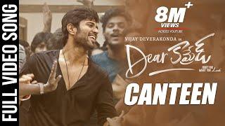 Canteen Video Song - Dear Comrade Telugu  Vijay Deverakonda  Rashmika  Bharat Kamma