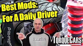 Essential Must Do Mods for a daily driver How to Modify Your Car Without Tears 