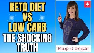 Keto Diet VS Low Carb Diet  THE SHOCKING TRUTH