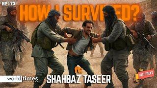 How I Survived  ft Shahbaz Taseer  The WTI Talks  Ep. 73