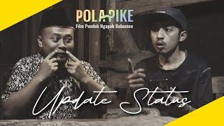 UPDATE STATUS   sketsa #polapike FILM PENDEK NGAPAK KEBUMEN