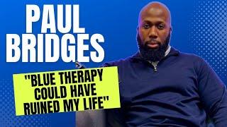 Paul Bridges  The Truth About Blue Therapy Calculated Couples Women Online & Traditional Men WTP