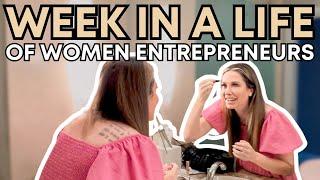 Week in a Life of Women Entrepreneurs