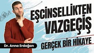 Eşcinsellikten Vazgeçiş  Gerçek Hayat Hikayesi  Eşcinseller