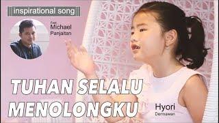 Lagu Pertolongan TuhanTuhan Selalu Menolongku-Hyori Dermawan Ft Michael Panjaitan