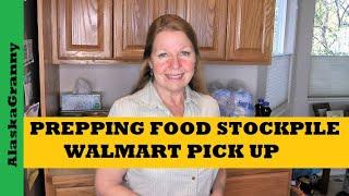 Prepping Food Stock Up Walmart Grocery Pick Up Prepper Pantry