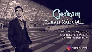 Orxan Murvetli - Gedirem